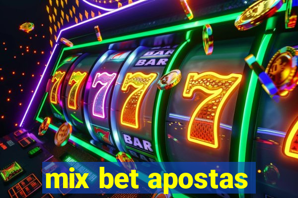 mix bet apostas